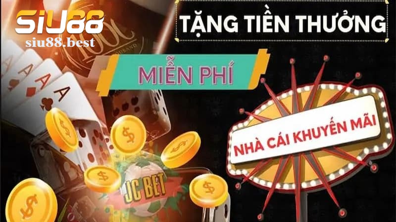 Giá trị thưởng khuyến mãi Siu88 cực hấp dẫn Giá trị thưởng khuyến mãi Siu88 cực hấp dẫn