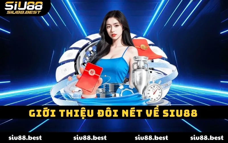 Giới thiệu đôi nét về nhà cái SIU88 Giới thiệu đôi nét về nhà cái SIU88